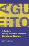 A Guide to Writing Academic Essays in Religious Studies cover
