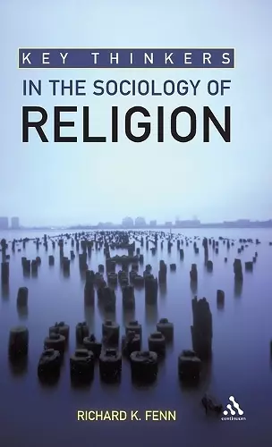 Key Thinkers in the Sociology of Religion cover