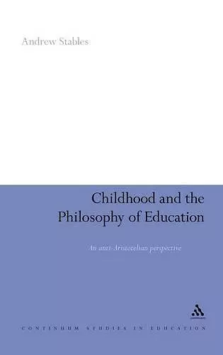 Childhood and the Philosophy of Education cover