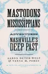 Mastodons to Mississippians cover