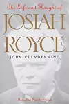The Life and Thought of Josiah Royce cover