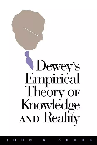 Dewey's Empirical Theory of Knowledge and Reality cover