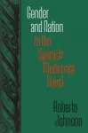 Gender and Nation in the Spanish Modernist Novel cover