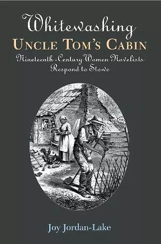 Whitewashing Uncle Tom's Cabin cover