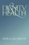 Dignity and Health cover