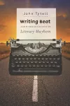 Writing Beat and Other Occasions of Literary Mayhem packaging