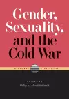 Gender, Sexuality, and the Cold War cover