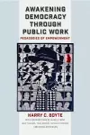 Awakening Democracy through Public Work cover