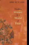 Finding Intimacy in a World of Fear cover