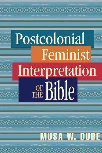 Postcolonial Feminist Interpretation of the Bible cover