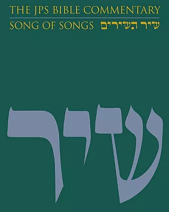 The JPS Bible Commentary: Song of Songs cover