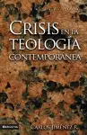 Crisis En La Teología Contemporánea cover