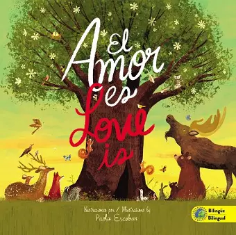 Love Is (Bilingual) / El amor es (Bilingüe) cover