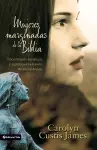 Mujeres Marginadas De La Biblia cover
