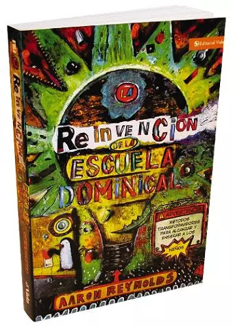 La reinvención de la escuela dominical cover