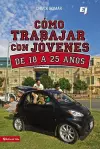 Como Trabajar Con Jóvenes de 18 a 25 Años cover