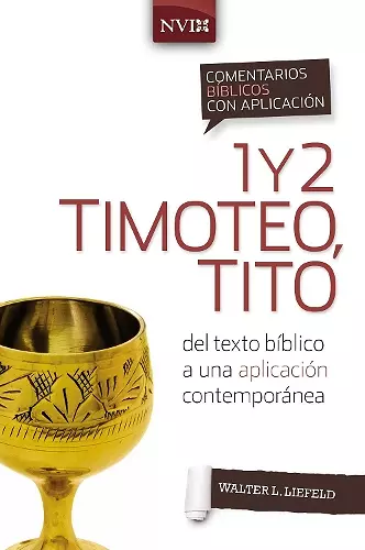 Comentario Bíblico Con Aplicación NVI 1 Y 2 Timoteo, Tito cover