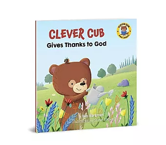 Clever Cub Gives Thanks to God cover
