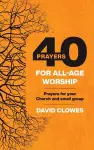 40 Prayers for All-Age Worship cover