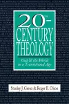 20th–Century Theology – God and the World in a Transitional Age cover