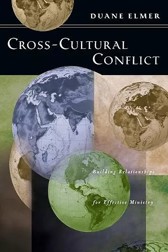 Cross–Cultural Conflict – Building Relationships for Effective Ministry cover