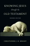 Knowing Jesus Through the Old Testament cover