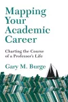 Mapping Your Academic Career – Charting the Course of a Professor`s Life cover