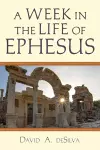 A Week In the Life of Ephesus cover