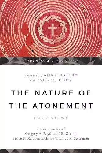 The Nature of the Atonement – Four Views cover
