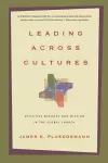 Leading Across Cultures – Effective Ministry and Mission in the Global Church cover