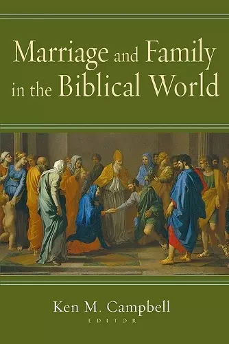 Marriage & Family in the Biblical W cover