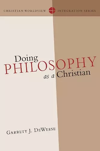 Doing Philosophy as a Christian cover