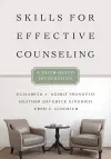 Skills for Effective Counseling – A Faith–Based Integration cover