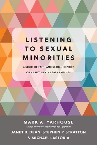 Listening to Sexual Minorities – A Study of Faith and Sexual Identity on Christian College Campuses cover