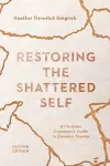 Restoring the Shattered Self – A Christian Counselor`s Guide to Complex Trauma cover