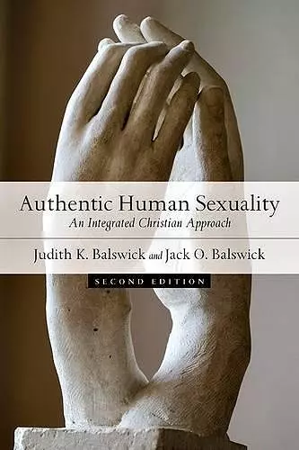 Authentic Human Sexuality – An Integrated Christian Approach cover