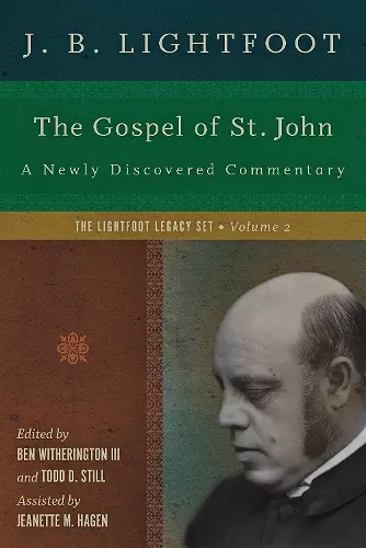 The Gospel of St. John – A Newly Discovered Commentary cover