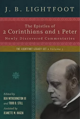 The Epistles of 2 Corinthians and 1 Peter – Newly Discovered Commentaries cover