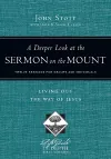 A Deeper Look at the Sermon on the Mount – Living Out the Way of Jesus cover