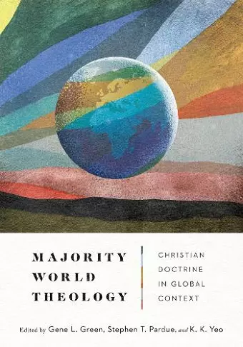 Majority World Theology – Christian Doctrine in Global Context cover