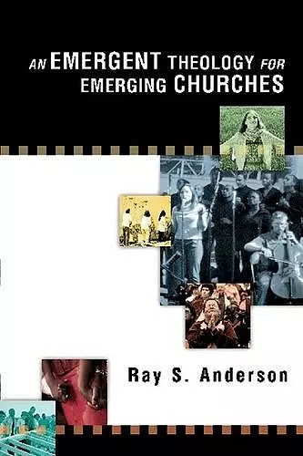 An Emergent Theology for Emerging Churches cover