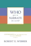 Who Gets to Narrate the World? cover