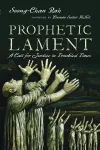 Prophetic Lament – A Call for Justice in Troubled Times cover