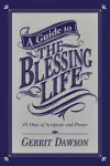 A Guide to the Blessing Life cover