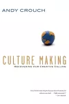 Culture Making – Recovering Our Creative Calling cover