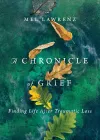 A Chronicle of Grief – Finding Life After Traumatic Loss cover