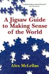 A Jigsaw Guide to Making Sense of the World cover