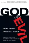 God and Evil – The Case for God in a World Filled with Pain cover