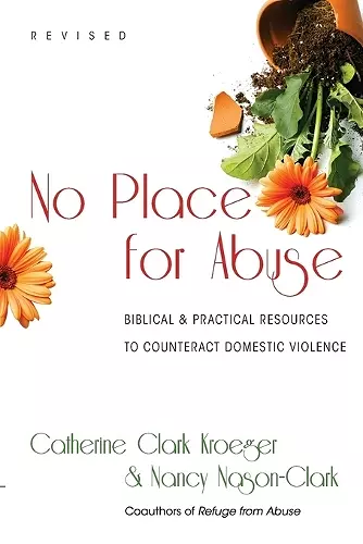 No Place for Abuse – Biblical Practical Resources to Counteract Domestic Violence cover