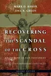 Recovering the Scandal of the Cross – Atonement in New Testament and Contemporary Contexts cover